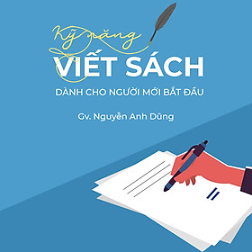 Kỹ năng viết sách cho người mới bắt đầu