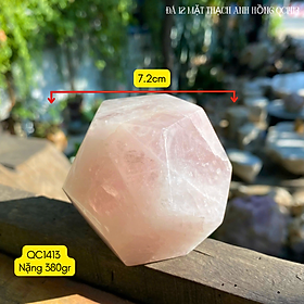 Đá 12 mặt thạch anh hồng NHASAN QC1413 Biểu tượng của tình yêu và sức khỏe - nặng 380gr, đường kính 7.2cm