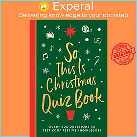 Sách - So This is Christmas Quiz Book : Over 1,500 questions on all things festiv by Roland Hall (UK edition, hardcover)