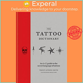 Sách - The Tattoo Dictionary by Trent Aitken-Smith (UK edition, hardcover)