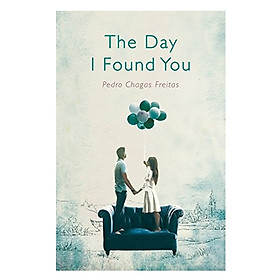 The Day I Found You