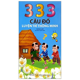 333 Câu Đố Luyện Trí Thông Minh