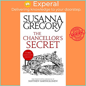 Sách - The Chancellor's Secret - The Twenty-Fifth Chronicle of Matthew Bartho by Susanna Gregory (UK edition, paperback)