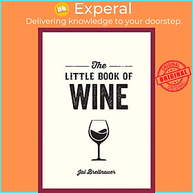 Ảnh bìa Sách - The Little Book of Wine - A Pocket Guide to the Wonderful World of Wine by Jai Breitnauer (UK edition, Paperback)