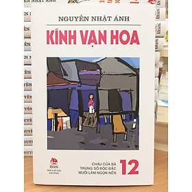 [Download Sách] KÍNH VẠN HOA (PHIÊN BẢN MỚI) - TẬP 12