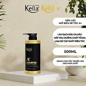 Dầu gội mở biểu bì tóc Kella Premium A+ (Chai 500ml)