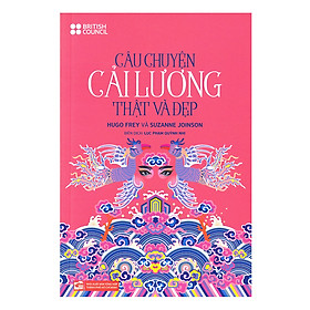 Câu Chuyện Cài Lương Thật Và Đẹp