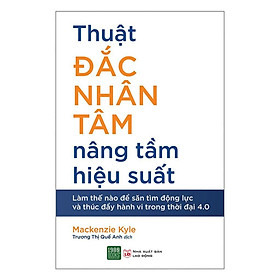 Sách - Thuật Đắc Nhân Tâm Nâng Tầm Hiệu Suất 