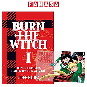 Burn The Witch - Tập 1: Don’t Judge A Book By Its Cover - Tặng Kèm PVC Card