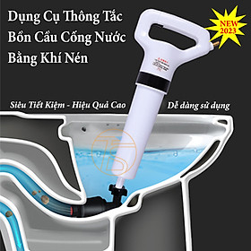 Dụng cụ thông tắc bồn cầu cống nước bằng khí nén - súng thông bồn cầu bằng khí nén loại 3