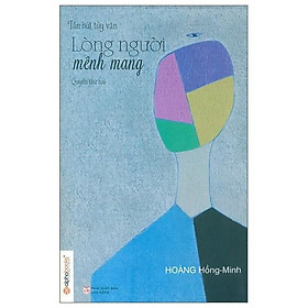 Lòng Người Mênh Mang (Quyển 2) - Bản Quyền - Alpha Books