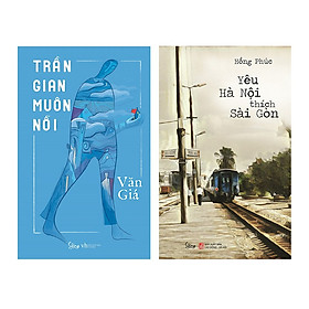 Combo Bút Ký Hay: Trần Gian Muôn Nỗi + Yêu Hà Nội thích Sài Gòn - Alphabooks