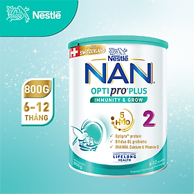 Sữa Bột Nestlé NAN OPTIPRO PLUS 2 800g/lon với 5HMO Sản Xuất Tại Thụy Sĩ