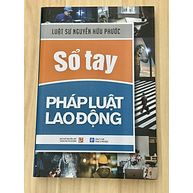 Sổ tay pháp luật lao động