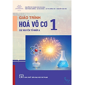 Giáo Trình Hoá Vô Cơ 1 - Các Nguyên Tố Nhóm A - Nguyên Hồng