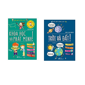 Combo 2 cuốn sách: Hỏi đáp cùng em! - Trời và đất + Khoa học và phát minh