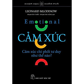 Khoa Học Khám Phá - Emotional - Cảm Xúc - Cảm Xúc Chi Phối Tư Duy Như Thế Nào? (TRE)
