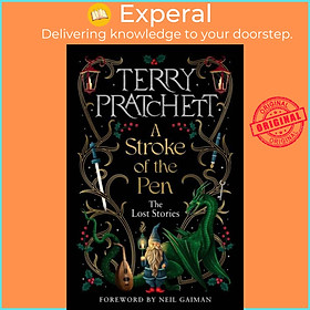Sách - A Stroke of the Pen - The Lost Stories by Terry Pratchett (UK edition, hardcover)