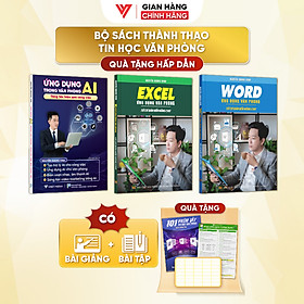 Combo 3 Sách Ứng Dụng AI, Sách Excel Và Sách Word - Ứng Dụng Văn Phòng Từ Cơ Bản Đến Nâng Cao  - N1