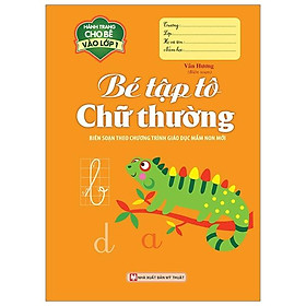 Hành trang cho bé vào lớp 1 - Bé tập tô chữ thường