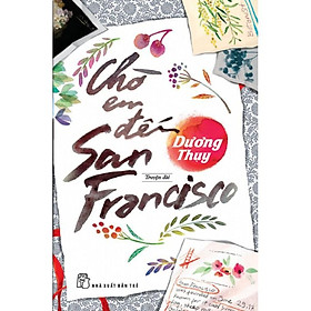 [Download Sách] Sách-Chờ Em Đến San Francisco