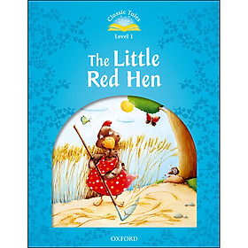 Classic Tales Level 1 : The Little Red Hen Activity Book and Play (Second Edition)