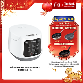 Nồi cơm điện tủ Tefal Easy Rice Compact RK730168 – 1L, 600W – Lòng nồi niêu phủ nhôm chống dính