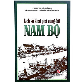 Hình ảnh Lịch Sử Khai Phá Vùng Đất Nam Bộ