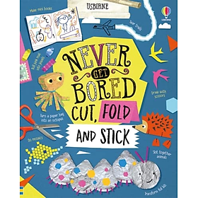 Sách tương tác tiếng Anh: Never get bored Cut, fold and stick