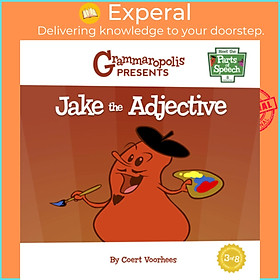 Sách - Jake the Adjective by Grammaropolis (US edition, paperback)