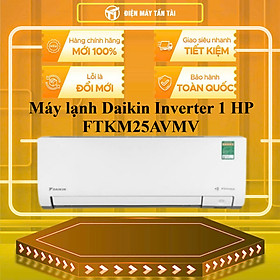 FTKM25AVMV - Máy lạnh Daikin Inverter 1 HP FTKM25AVMV - HÀNG CHÍNH HÃNG - GIAO HCM