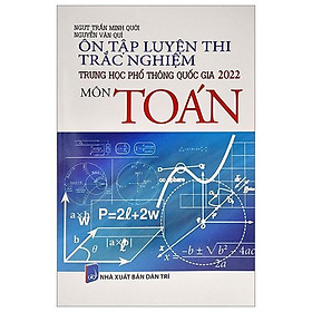 Ôn Tập Luyện Thi Trắc Nghiệm - THPT Quốc Gia 2022 - Môn Toán