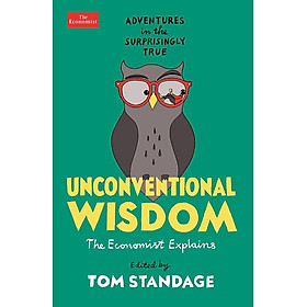 Unconventional Wisdom: Adventures In The Surprisingly True