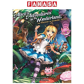 Hình ảnh Alice's Adventures In Wonderland And Through The Looking Glass (Illustrated Novel)