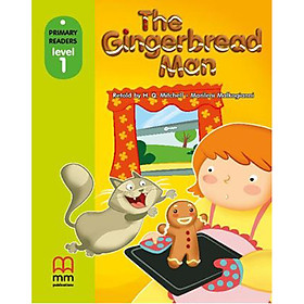 MM Publications: Truyện luyện đọc tiếng Anh theo trình độ - THE GINGERBREAD MAN SB (WITHOUT CD ROM British & American Edition