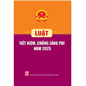Luật Tiết kiệm, chống lãng phí năm 2025