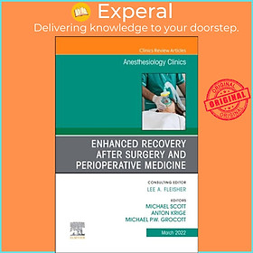 Sách - Enhanced Recovery after Surgery and Perioperative Medicine, An Issue of  by Michael Scott (UK edition, hardcover)
