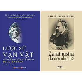 Combo Sách - Lược Sử Vạn Vật + Zarathustra Đã Nói Như Thế