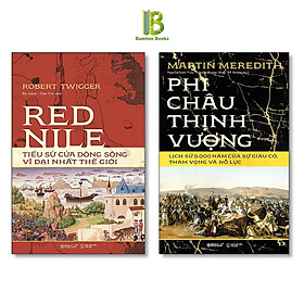 Combo 2 Cuốn Sách Về Lịch Sử Châu Phi: Red Nile - Tiểu Sử Của Dòng Sông Vĩ Đại Nhất Thế Giới + Phi Châu Thịnh Vượng - Lịch Sử 5000 Năm Của Sự Giàu Có, Tham Vọng Và Nỗ Lực - Omega Plus