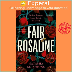 Sách - Fair Rosaline - The most exciting historical retelling of 2023: a sub by Natasha Solomons (UK edition, hardcover)