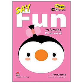 Say cool to english - say fun to similes: ví von vui vẻ
