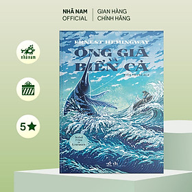 Sách - Ông già và biển cả (Ernest Hemingway) (Nhã Nam Official)