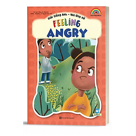 Giỏi Tiếng Anh - Vui Ứng Xử Feeling Angry - Bản Quyền