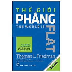 Cuốn Sách Kỹ Năng Tuyệt Vời Làm Thay Đổi Cuộc Đời Bạn: Thế Giới Phẳng (Tái Bản) / Tặng Kèm Bookmark Happy Life