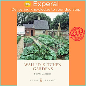 Sách - Walled Kitchen Gardens by Susan Campbell (UK edition, paperback)