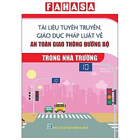 Tài Liệu Tuyên Truyền, Giáo Dục Phát Luật Về An Toàn Giao Thông Đường Bộ Trong Nhà Trường - NS Lao Động