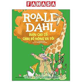 Sách - Hươu Cao Cổ, Chim Bồ Nông Và Tôi (Tái Bản 2025)