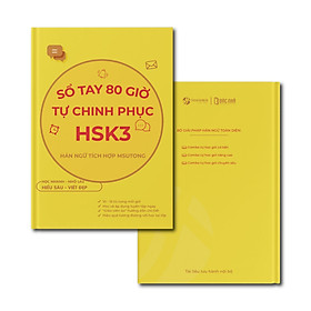 Combo bộ sách học tiếng Trung đến HSK 3 trong vòng 80 giờ