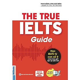 Hình ảnh Sách - The True Ielts Guide - Cẩm nang hướng dẫn tự học IELTS chuẩn cho người mới bắt đầu - MC