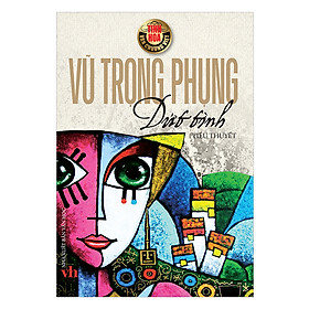 Nơi bán Tinh Hoa Văn Chương Việt: Dứt Tình - Giá Từ -1đ